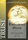 Trust: Enduring Hope (Spring Harvest Bible Workbook)