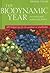 The Biodynamic Year: Increasing Yield, Quality and Flavour: 100 Helpful Tips for the Gardener of Smallholder
