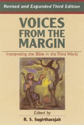 Voices from the Margin: Interpreting the Bible in the Third World (Paperback)