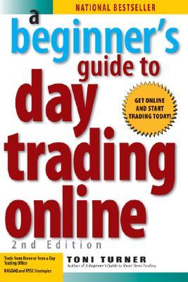 A Beginner's Guide to Day Trading Online (Paperback)