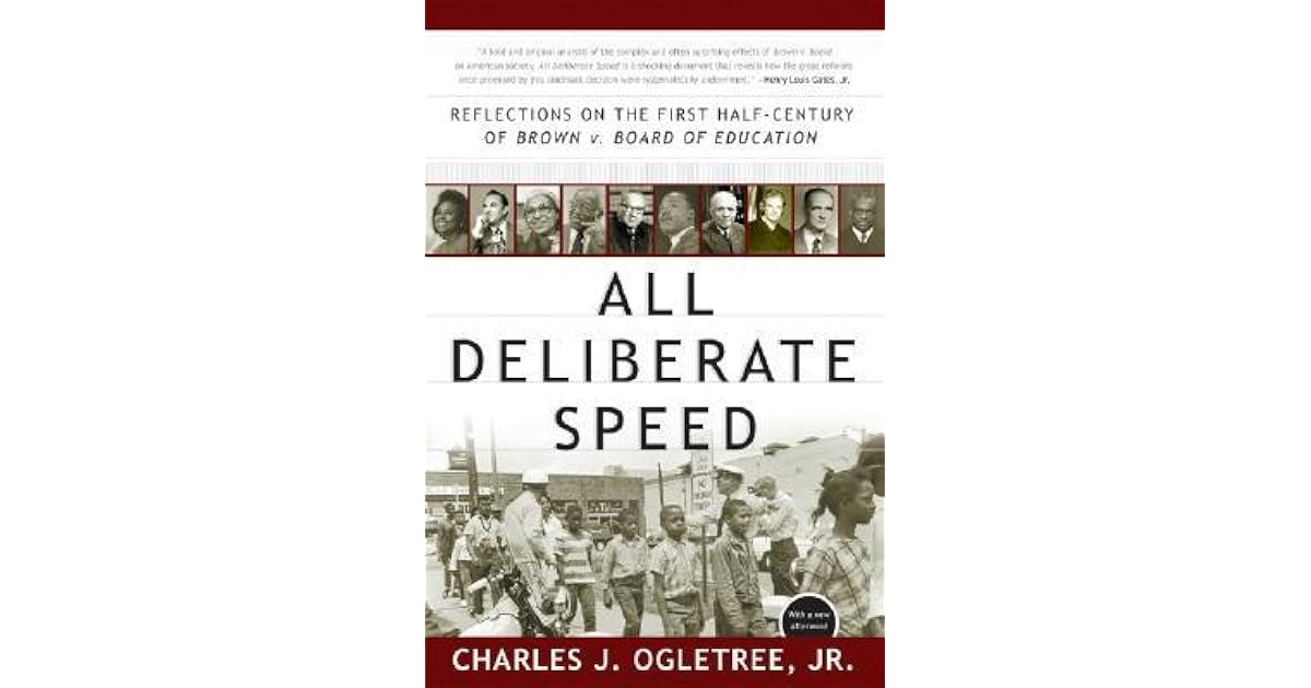 All Deliberate Speed Reflections on the First HalfCentury of Brown v