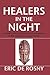 Healers in the Night by Eric de Rosny