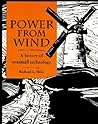 Power from Wind: A History of Windmill Technology