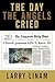 The Day the Angels Cried