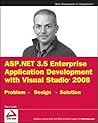 ASP.NET 3.5 Enterprise Application Development With Visual Studio 2008: Problem- Design- Solution