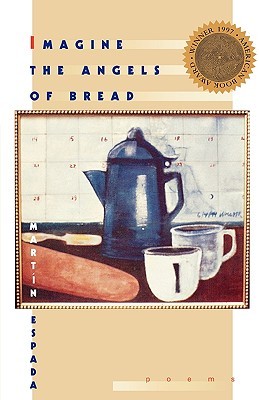 Imagine the Angels of Bread (Paperback)