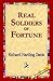 Real Soldiers of Fortune