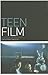 Teen Film: A Critical Introduction (Film Genres)