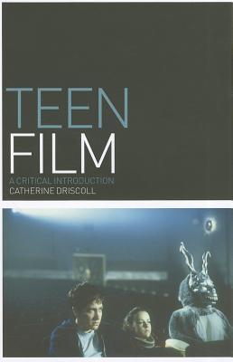 Teen Film: A Critical Introduction (Film Genres)