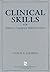 Clinical Skills For Speech-Language Pathologists: Practical Applications