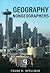 Geography for Nongeographers by Frank R. Spellman