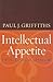 Intellectual Appetite: A Th...