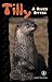 Tilly: A River Otter (Cover...