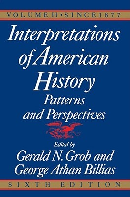 Interpretations of American History, Volume II: Since 1877 (Paperback)