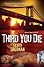 Third You Die (Kevin Connor...