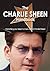 The Charlie Sheen Handbook - Everything You Need to Know about Charlie Sheen