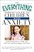 The Everything Parent's Guide to Children with Anxiety: Professional advice to help your child feel confident, happy, and secure