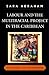 Labour and the Multiracial Project in the Caribbean (Caribbean Studies)