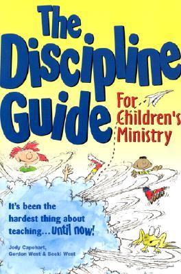 The Discipline Guide for Children's Ministry (Paperback)
