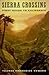 Sierra Crossing: First Roads to California