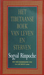 Het Tibetaanse boek van leven en sterven by Sogyal Rinpoche