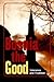 Bosnia the Good by Rusmir Mahmutćehajić