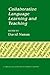 Collaborative Language Learning and Teaching (Cambridge Language Teaching Library)
