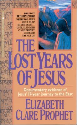 The Lost Years of Jesus: Documentary Evidence of Jesus' 17-Year Journey to the East (Paperback)