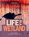 Life in a Wetland (Ecosystems in Action)