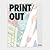 Print/Out: 20 Years in Print