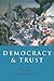 Democracy and Trust by Mark E. Warren