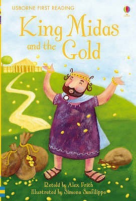 King Midas and the Gold (Usborne First Reading Level 1)