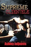 Supreme Clientele (Dirty Money, #3)