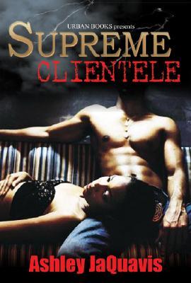 Supreme Clientele (Dirty Money, #3)