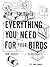 How to Build Everything You Need For Your Birds: From Aviaries . . . To Nestboxes