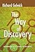 The Way of Discovery: An Introduction to the Thought of Michael Polanyi