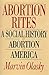 Abortion Rites: A Social History of Abortion in America