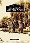 Los Angeles's Chester Place (Images of America: California)
