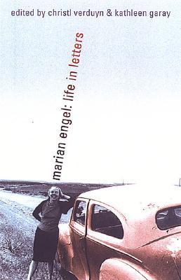 Marian Engel: Life in Letters (Hardcover)