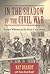 In the Shadow of the Civil War by Nat Brandt