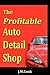 The Profitable Auto Detail ...