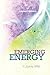 Emerging Energy: A Journey Within