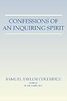 Confessions of an Inquiring Spirit: Reprinted from the Third Edition, 1853