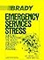 Emergency Services Stress by Jeff Mitchell Ph.D.
