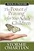 The Power of Praying for Your Adult Children by Stormie Omartian