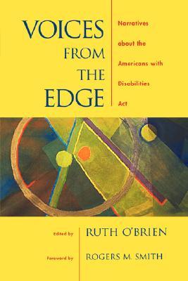 Voices from the Edge: Narratives about the Americans with Disabilities Act (Paperback)