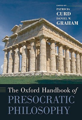 The Oxford Handbook of Presocratic Philosophy (Hardcover)