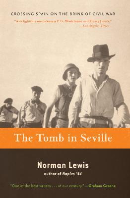 The Tomb in Seville: Crossing Spain on the Brink of Civil War (Paperback)