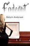 Fadeout by Rolynn Anderson Fadeout by Rolynn Anderson