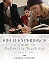 Field Experience: A Guide to Reflective Teaching (7th Edition)